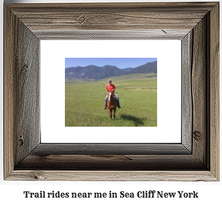 trail rides near me in Sea Cliff, New York